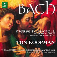 Ton Koopman - Bach: Mass in B Minor, BWV 232