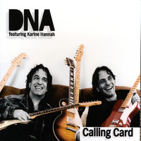 DNA - Calling Card (featuring Karine Hannah)