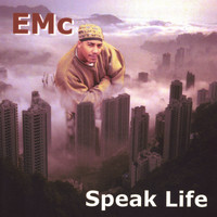 EMC - Speak Life