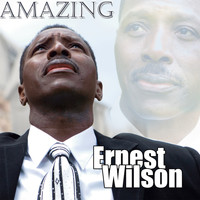 Ernest Wilson - Amazing