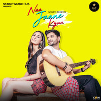 Nandy Singh - Naa Jaane Kyun