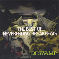 DJ Swamp - Best Of Neverending Breakbeats