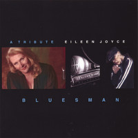 Eileen Joyce - Bluesman, A Tribute