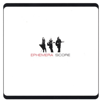 Ephemera - Score
