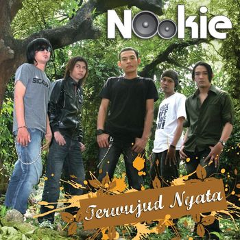 Nookie - Terwujud Nyata