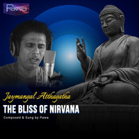 Pawa - The Bliss of Nirvana (Jaymangal Atthagatha)