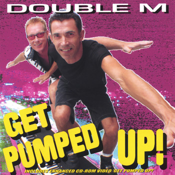 Double M - Get Pumped Up!