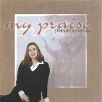 Jennifer Ebanks - My Praise