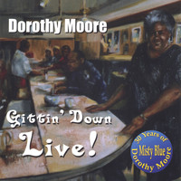 Dorothy Moore - Gittin' Down Live!