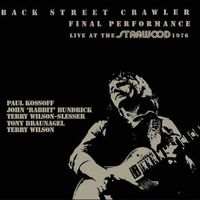 Back Street Crawler - Live at The Starwood Club