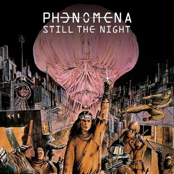 Phenomena - Still The Night