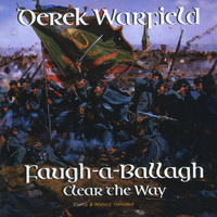 Derek Warfield - Faugh-a-Ballagh (Clear The Way)