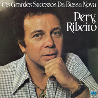 Pery Ribeiro - Os Grandes Sucessos Da Bossa Nova