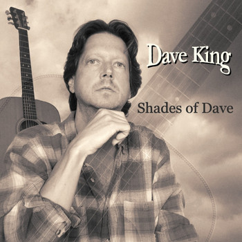 Dave King - Shades Of Dave