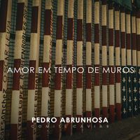Pedro Abrunhosa, Lila Downs - Amor Em Tempo De Muros