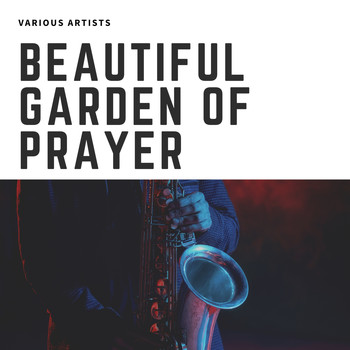 Various Artists - Beautiful Garden of Prayer
