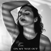 Miss Bee - On My Way Out