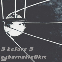 cyberneticOhm / - 3 Before 9