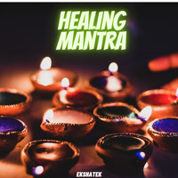 EKSHATEK / - Healing Mantra