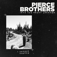 Pierce Brothers / - into the great unknown