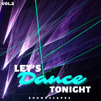 Various Artists - Let's Dance Tonight Soundscapes, Vol. 2