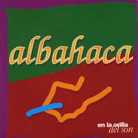 Albahaca - En la Orilla del Son