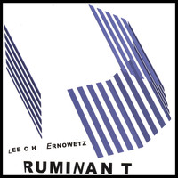 Leech Ernowetz - Ruminant