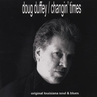Doug Duffey - Changin' Times