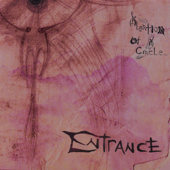 Entrance - Abortion of a Circle