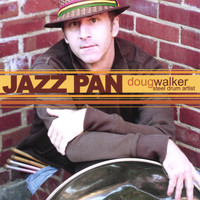 Doug Walker, Steel Drum Artist - Jazz Pan