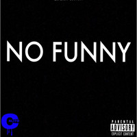 Calito - No Funny (Explicit)