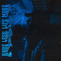 KNG - Kare Less, Life More (Explicit)