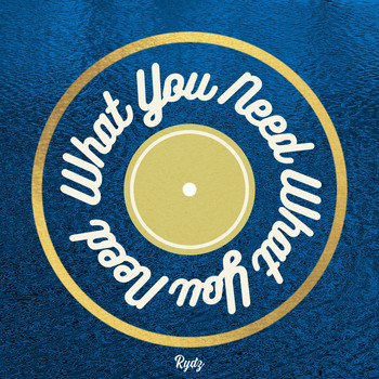 Rydz - What You Need