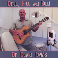 David Lewis - Drill, Fill & Bill