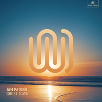 Jam Patong - Ghost Town