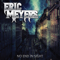 Eric Meyers - No End in Sight