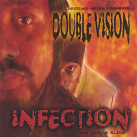 Double Vision - Infection - Tha Double Album