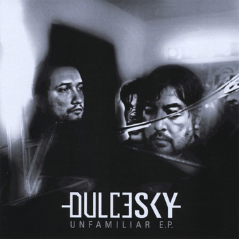 Dulcesky - Unfamiliar E.P.
