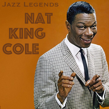 Nat King Cole - Jazz Legends Nat King Cole