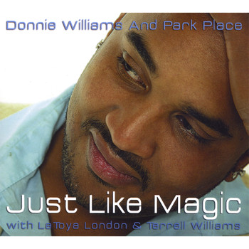 Donnie Williams and Park Place - Just Like Magic