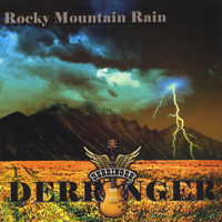 Derringer - Rocky Mountain Rain