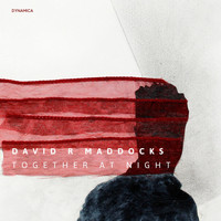 David R Maddocks - Together at Night