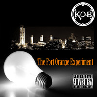 K.O.B. - The Fort Orange Experiment (Explicit)