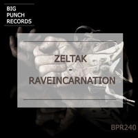 Zeltak - Raveincarnation