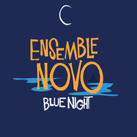 Ensemble Novo - Blue Night