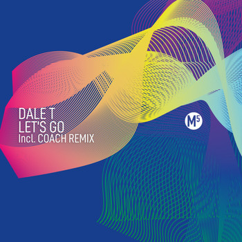 Dale T - Let's Go