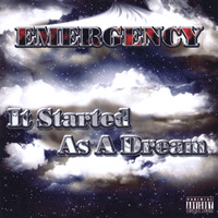 Emergency - It Started as a Dream