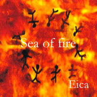 Eica - Sea of Fire
