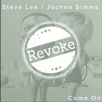 Steve Lee and Jochen Simms - Come On
