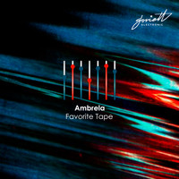 Ambrela - Favorite Tape